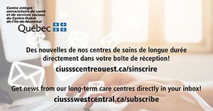 Abonnez-vous pour recevoir des nouvelles des centres de soins de longue durée