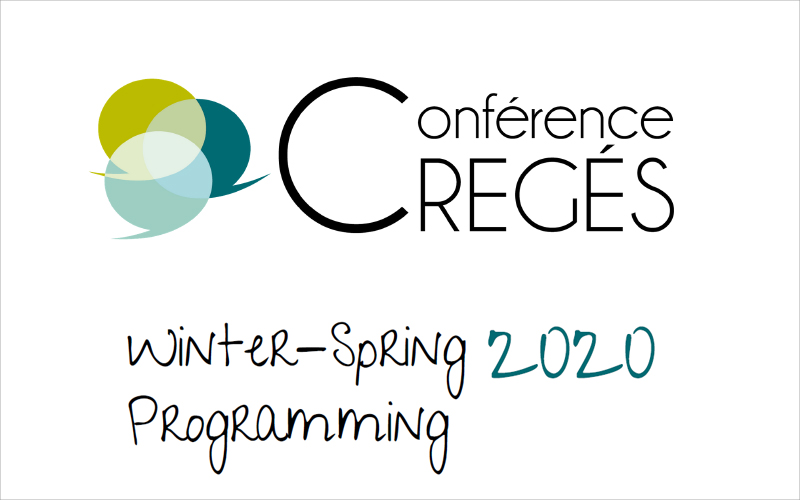 Conférences CREGÉS - 2020 Winter-Spring Programming